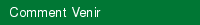 Comment Venir
