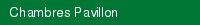 Chambres Pavillon